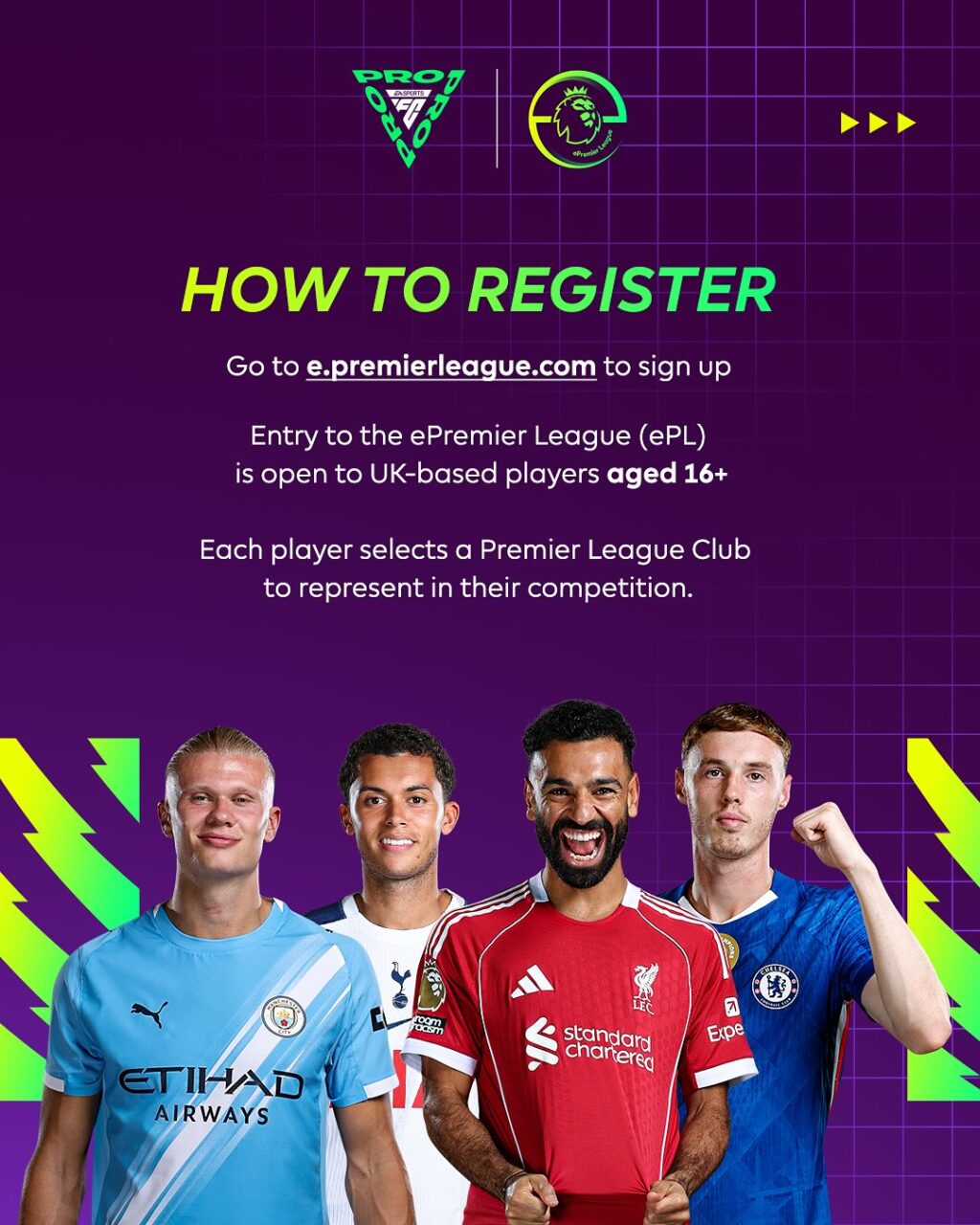 هل ترغب في تمثيل ناديك ولكنك غير متأكد من الخطوات؟ زر e.premierleague.com لمعرفة كل التفاصيل.